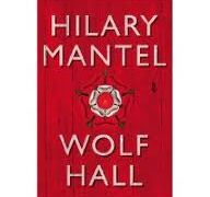 Wolf Hall, Hilary Mantel