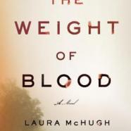 The Weight of Blood, Laura McHugh